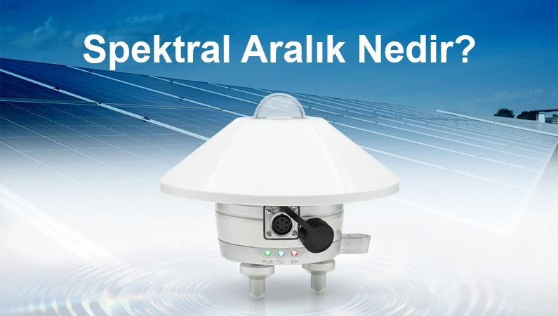 Termopil-Piranometrelerde-Spektral-Aralik-Nedir